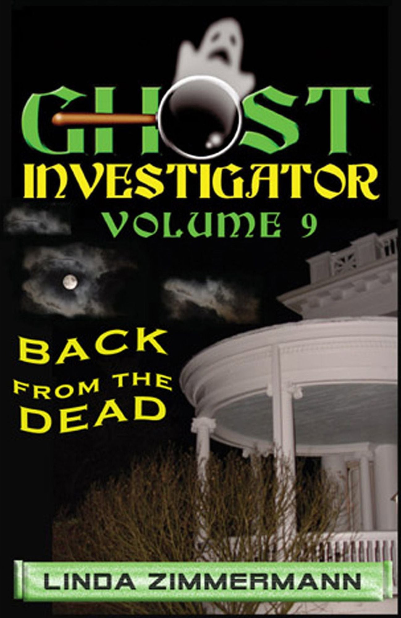 Ghost Investigator Volume 9: Back from the Dead
