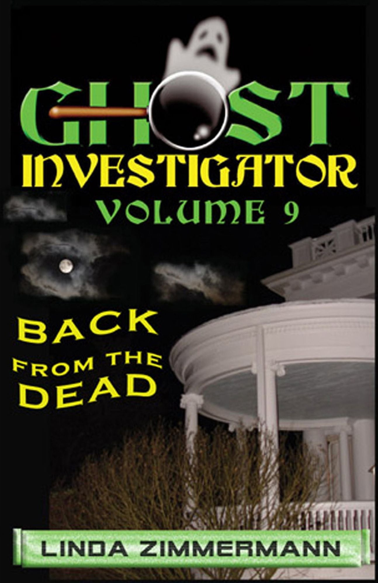 Ghost Investigator Volume 9: Back from the Dead