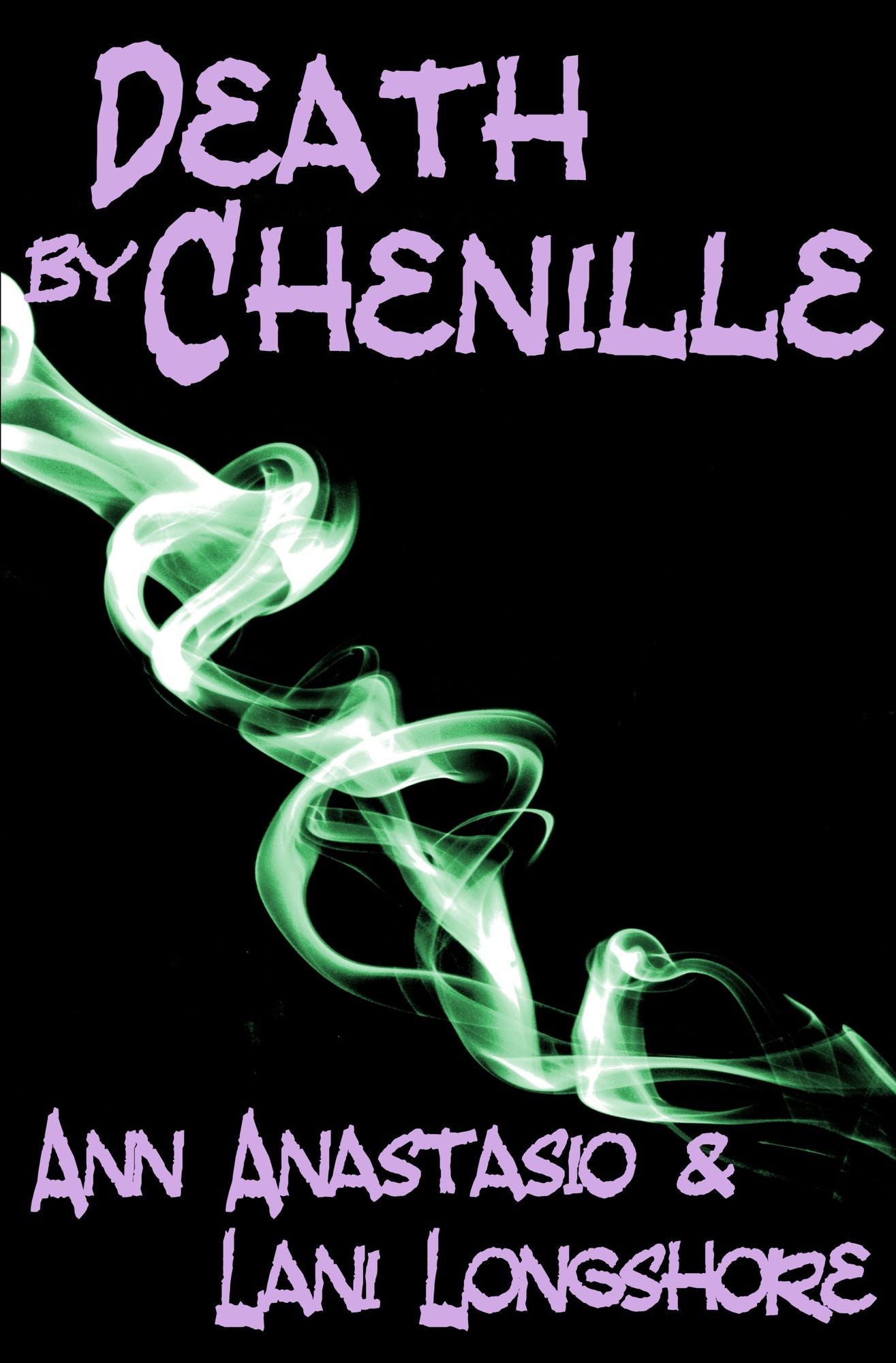 Death By Chenille
