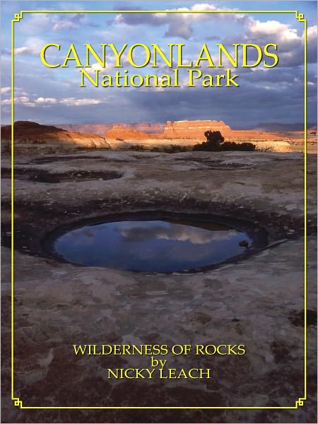 Canyonlands: Wilderness of Rocks