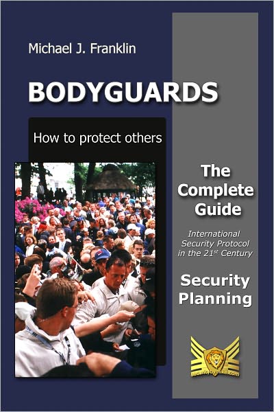 Bodyguards: How to protect others - Security Planning