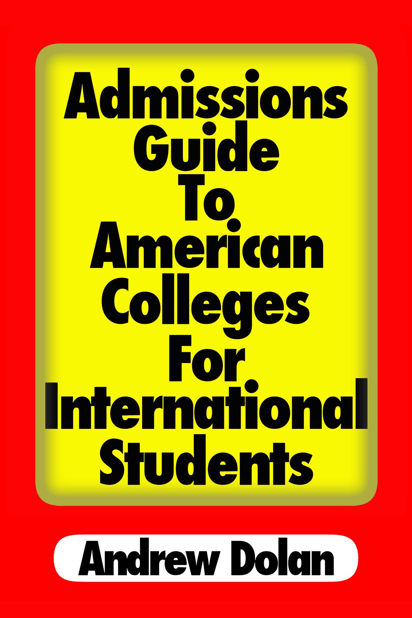Admissions Guide To American Colleges For International Students