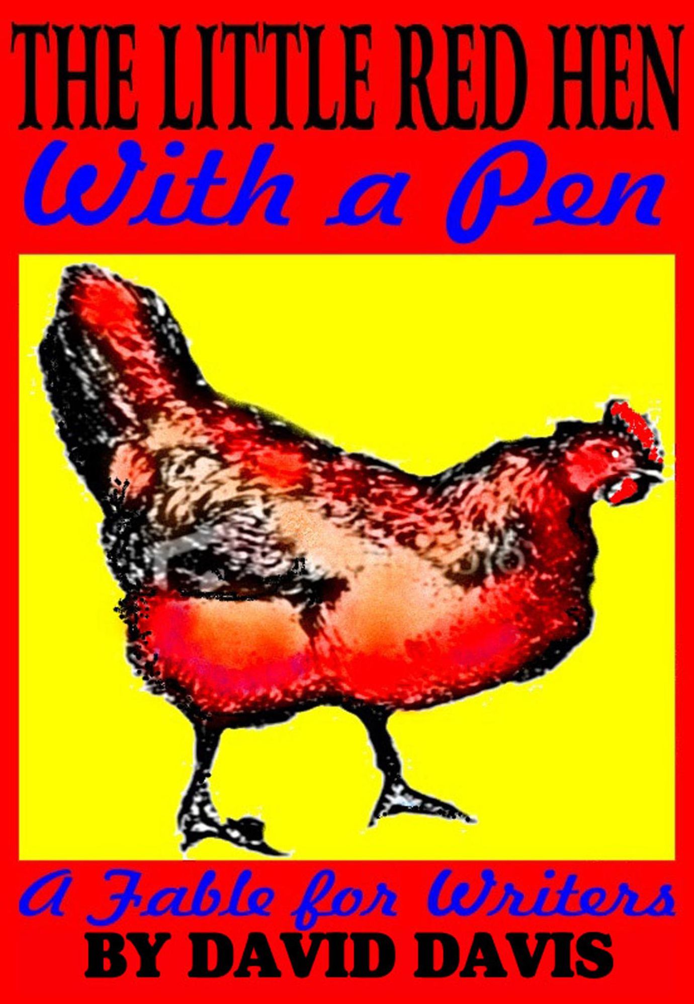The Little Red Hen With a Pen