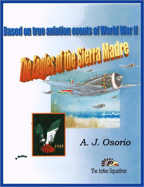 The Eagles of the Sierra Madre