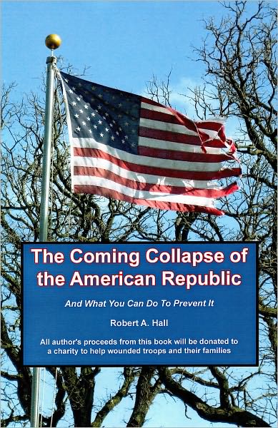 The Coming Collapse of the American Republic