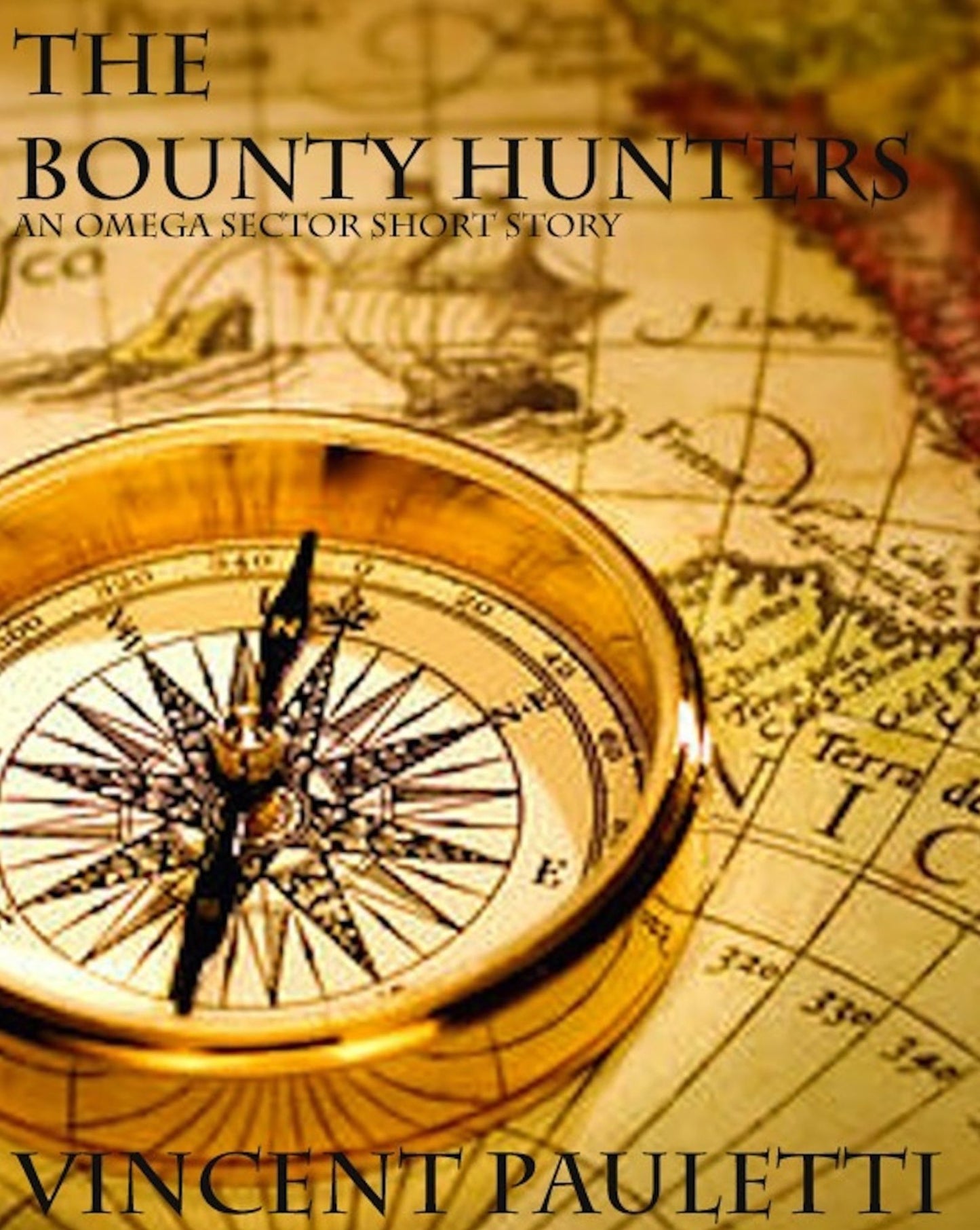 The Bounty Hunters: An Omega Sector Short Story