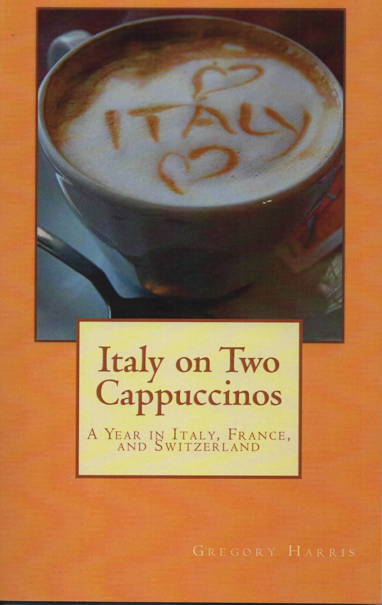 Italy On Two Cappuccinos