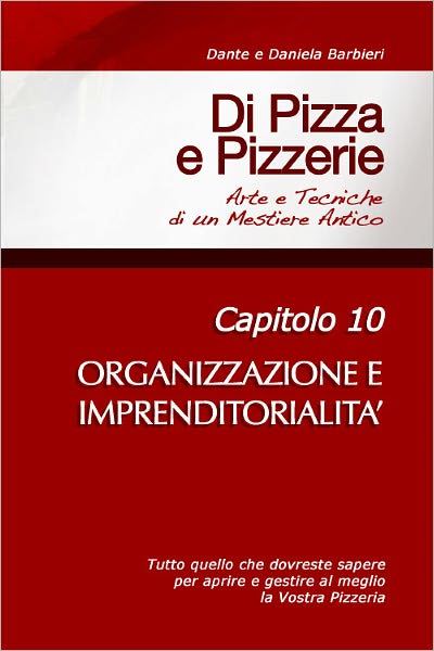 Di Pizza e Pizzerie, Capitolo 10: ORGANIZZAZIONE E IMPRENDITORIALITA'
