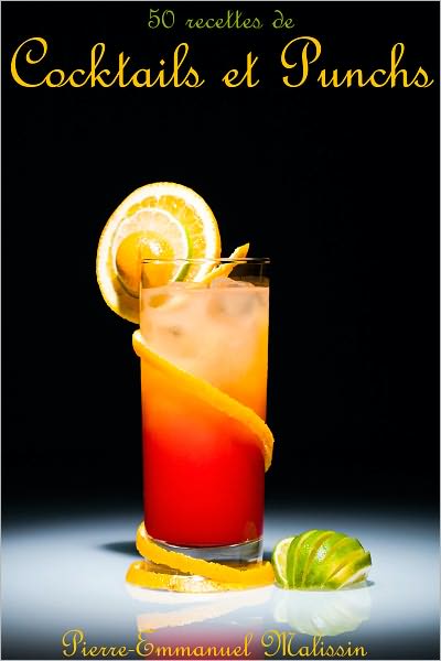 50 Recettes de Cocktails et Punchs