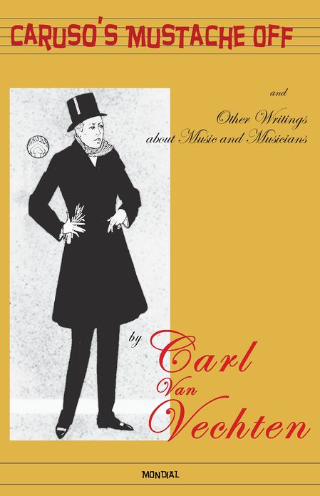 Caruso's Mustache Off: and Other Writings about Music and Musicians