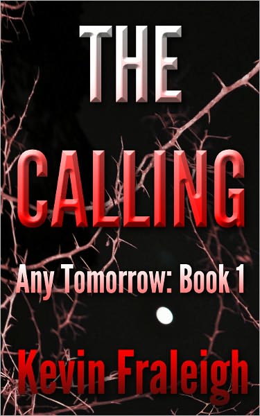 Any Tomorrow: The Calling