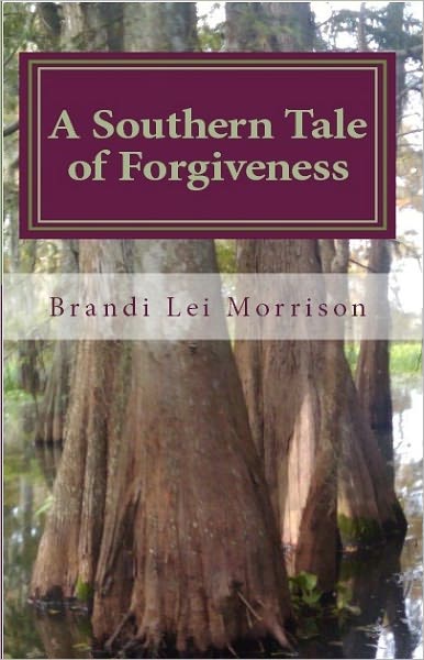 A Southern Tale of Forgiveness