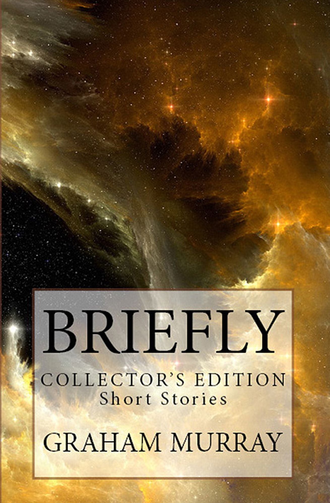 Briefly: Collector's Edition