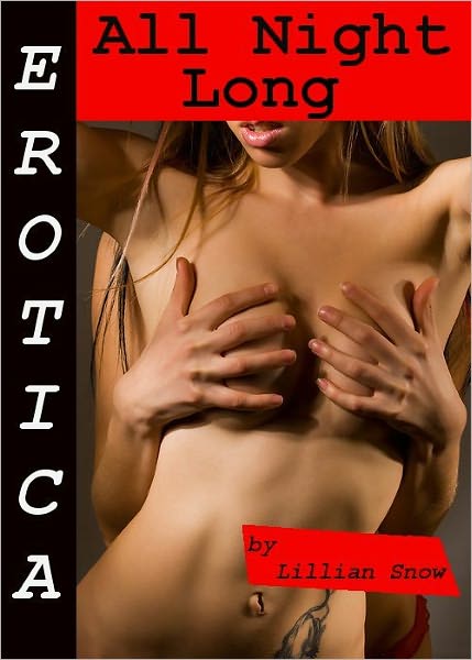 Erotica: All Night Long, Tales of Sex