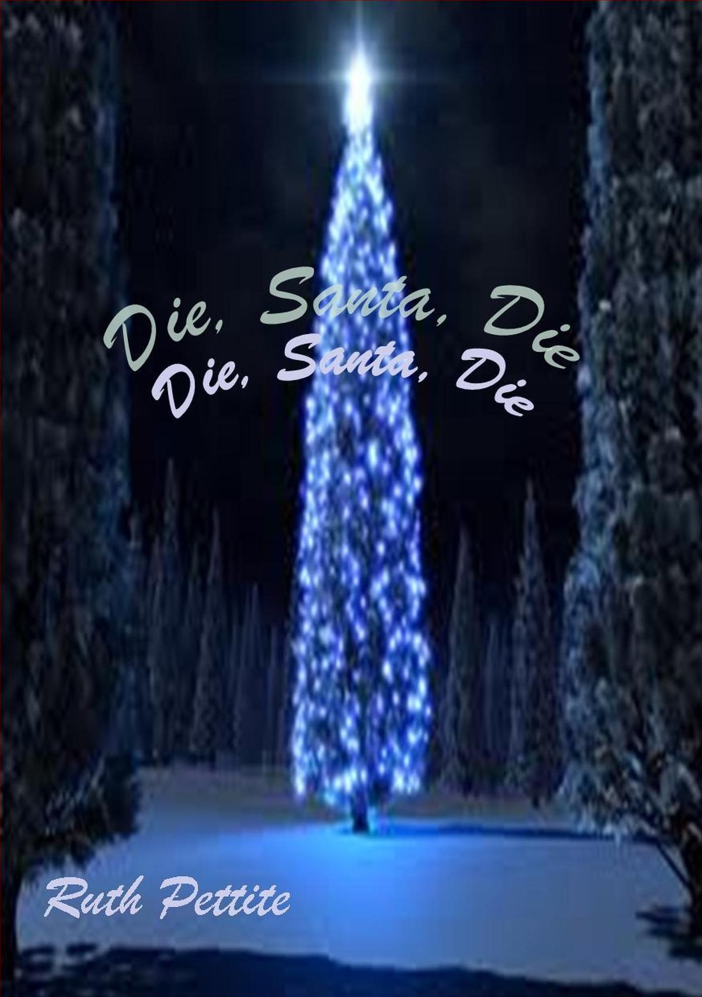 Die, Santa, Die