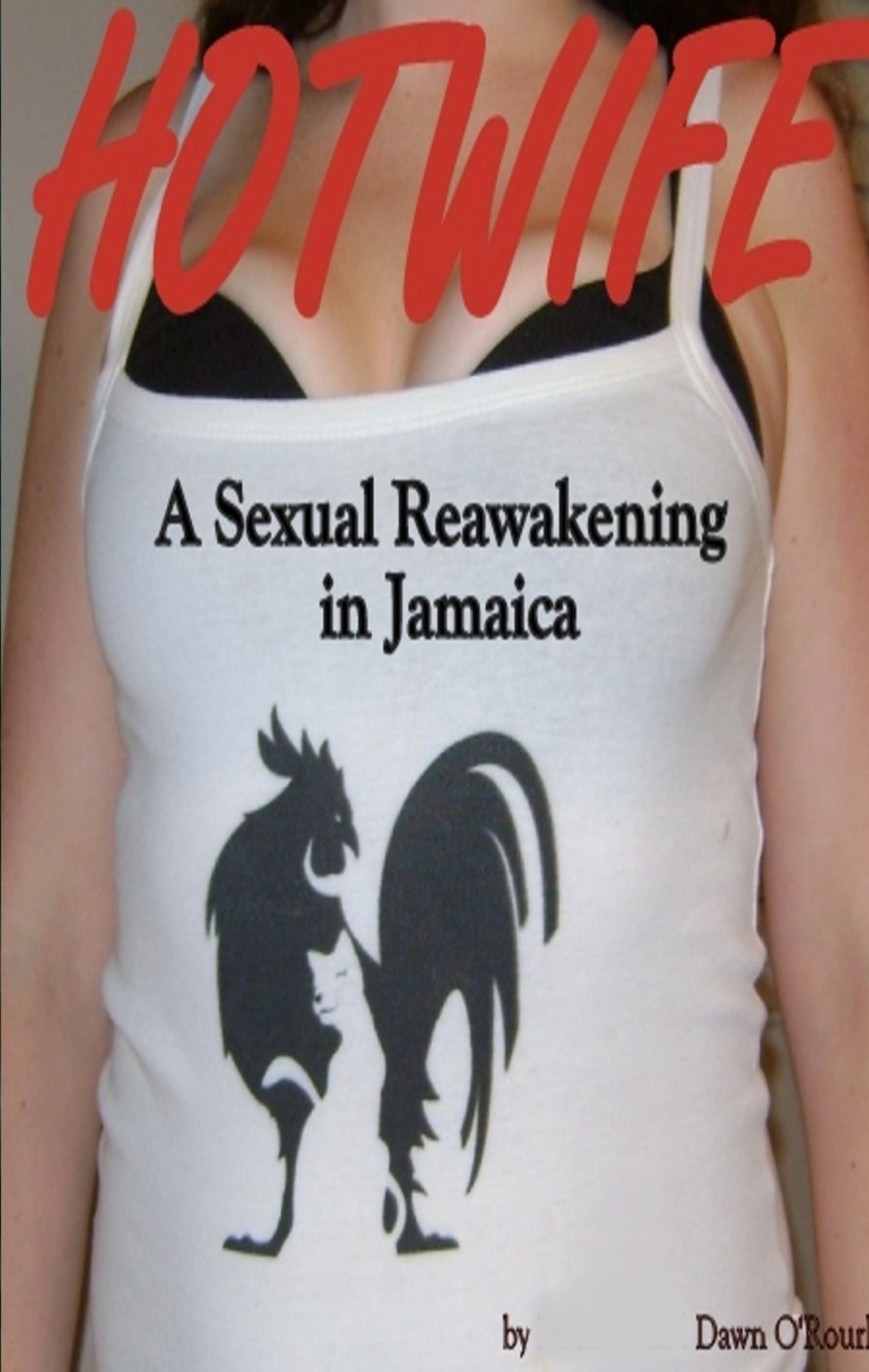 Hotwife a Sexual Reawakening in Jamaica