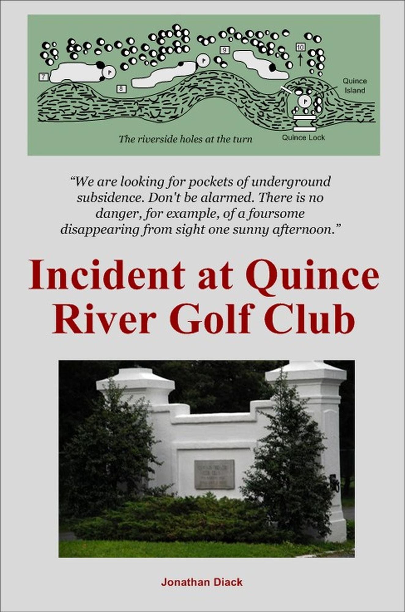 Incident at Quince River Golf Club