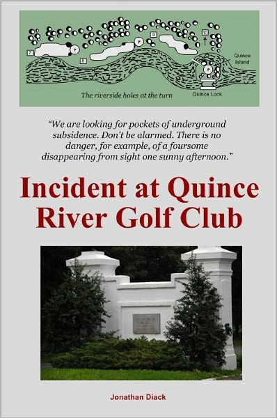 Incident at Quince River Golf Club