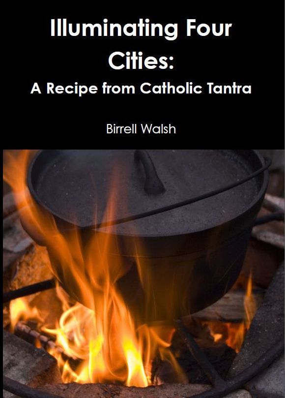 Illuminating Four Cities: A Recipe from Catholic Tantra