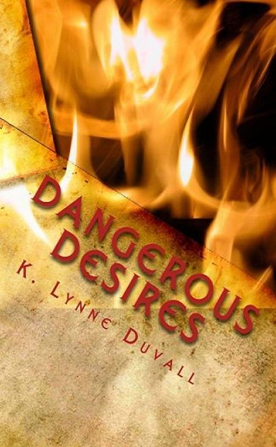 Dangerous Desires