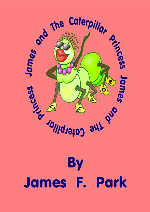 James and The Caterpillar Princess