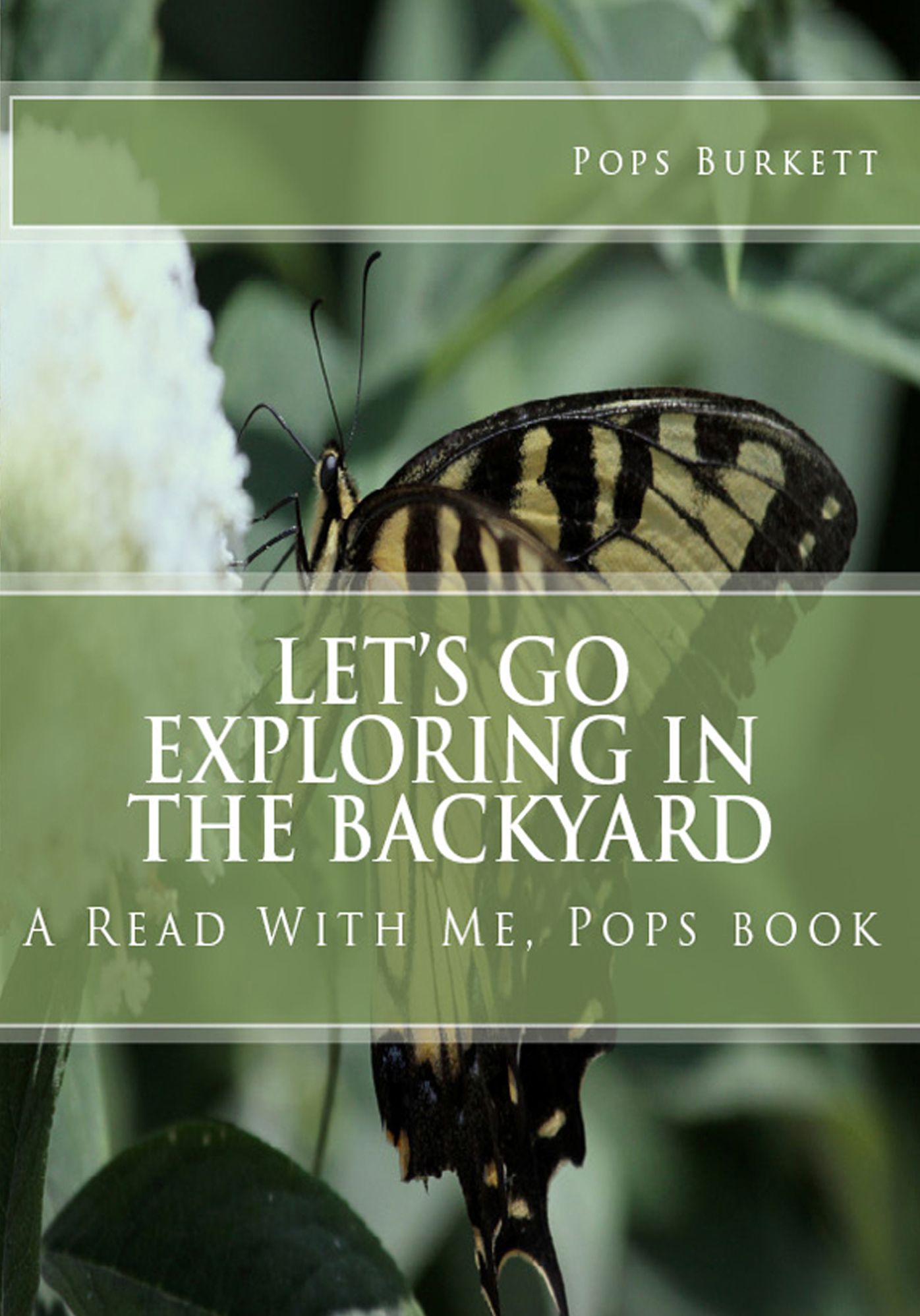 Let's Go Exploring In the Backyard!