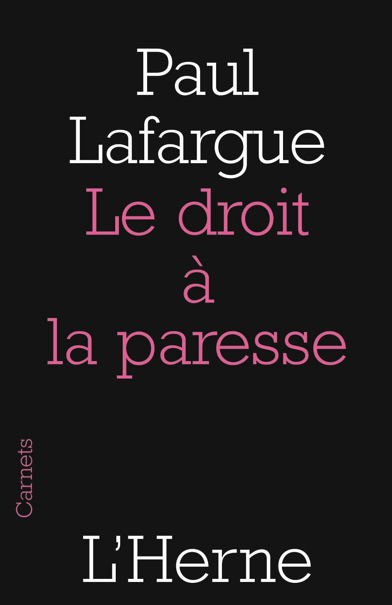 Le droit à la paresse