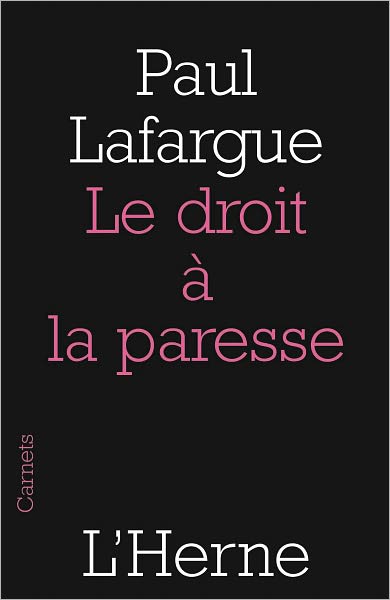 Le droit à la paresse