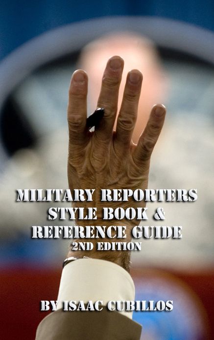 Military Reporters Stylebook and Reference Guide 2nd Edition