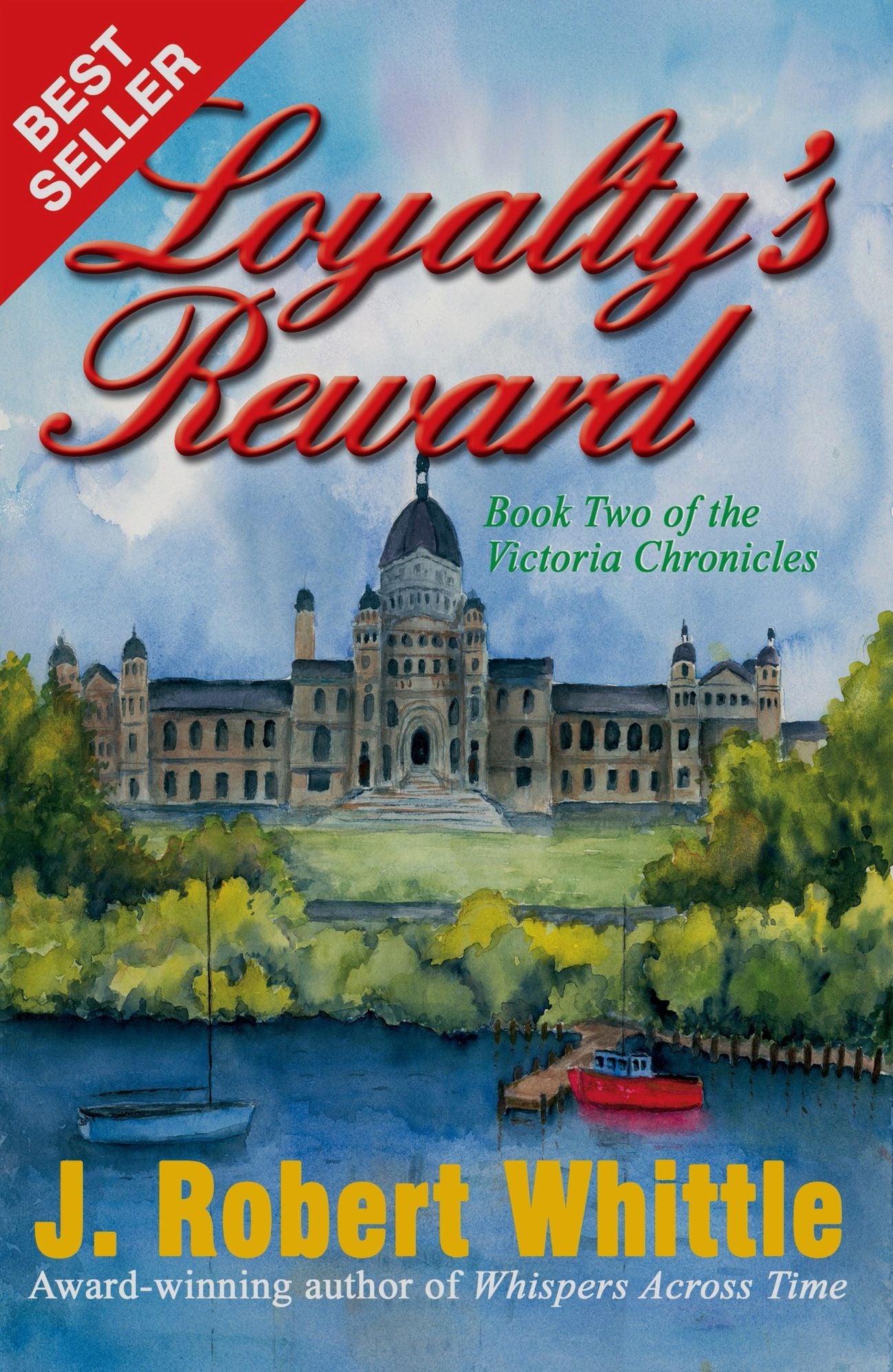 Loyalty's Reward: Victoria Chronicles Trilogy, Book 2