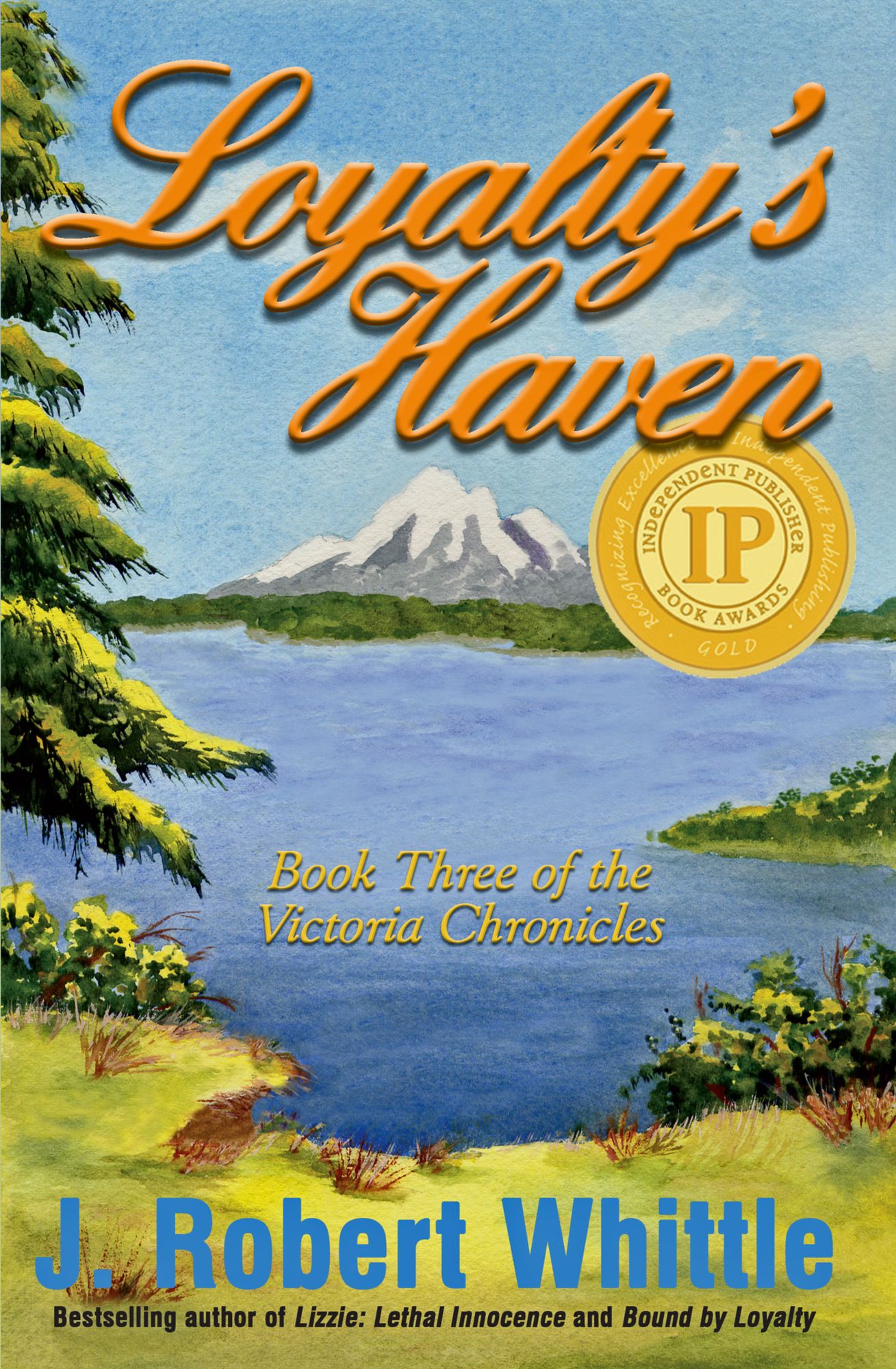 Loyalty's Haven: Victoria Chronicles Trilogy, Book 3