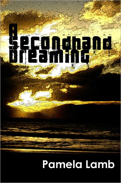 A Secondhand Dreaming