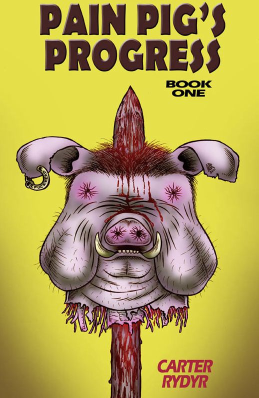 Pain Pig's Progress (Book One)