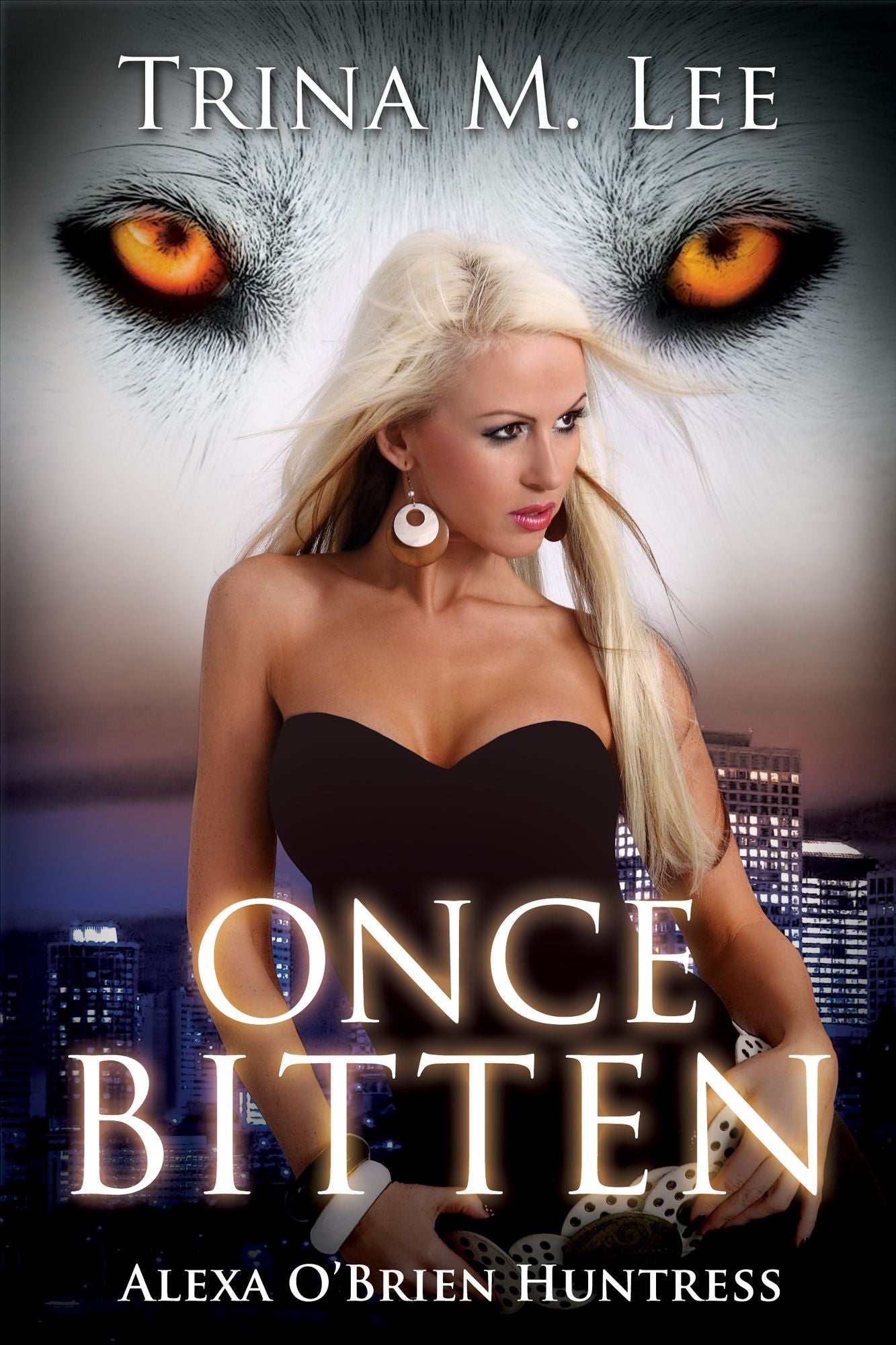 Once Bitten (Alexa O'Brien Huntress Book 1)