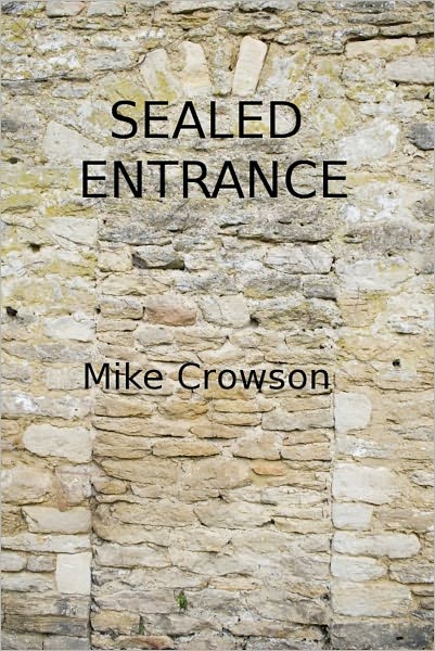 Sealed Entrance