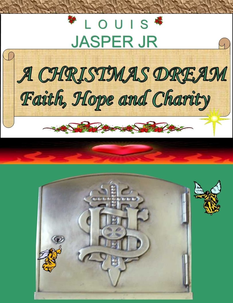 A CHRISTMAS DREAM Faith, Hope and Charity