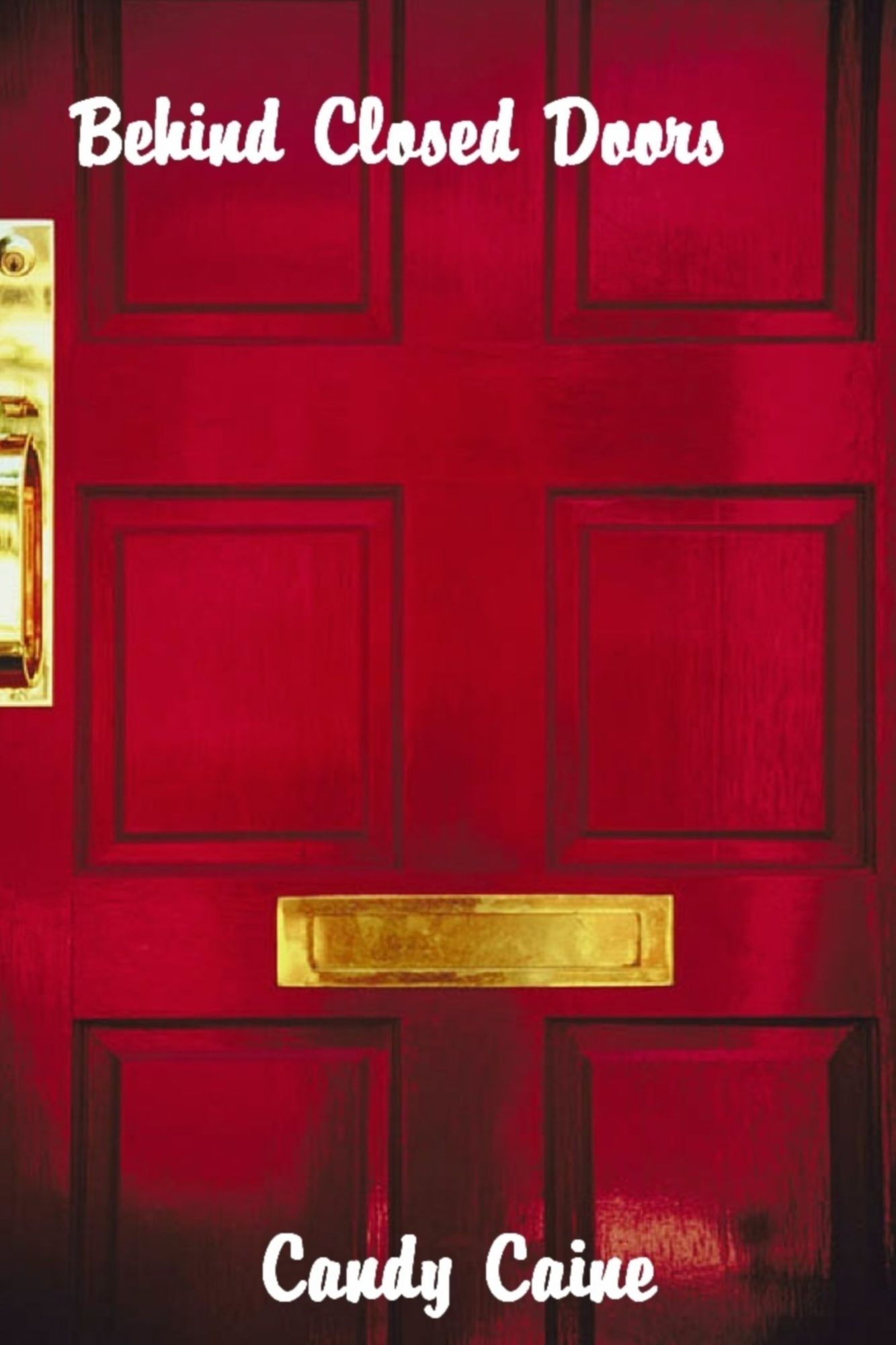 Behind Closed Doors
