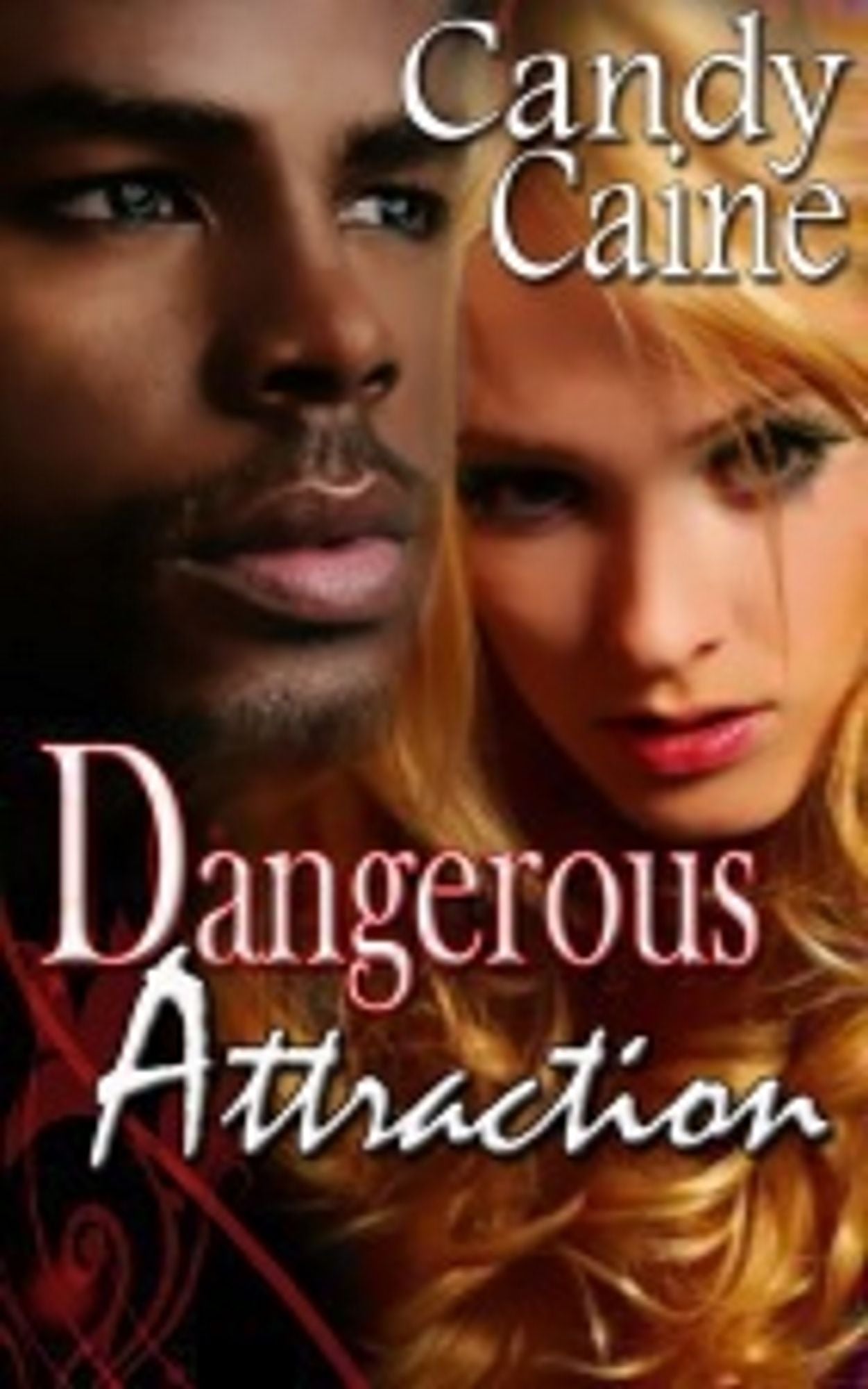 Dangerous Attraction