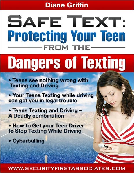 Safe Text: Protecting Your Teen from the Dangers of Texting