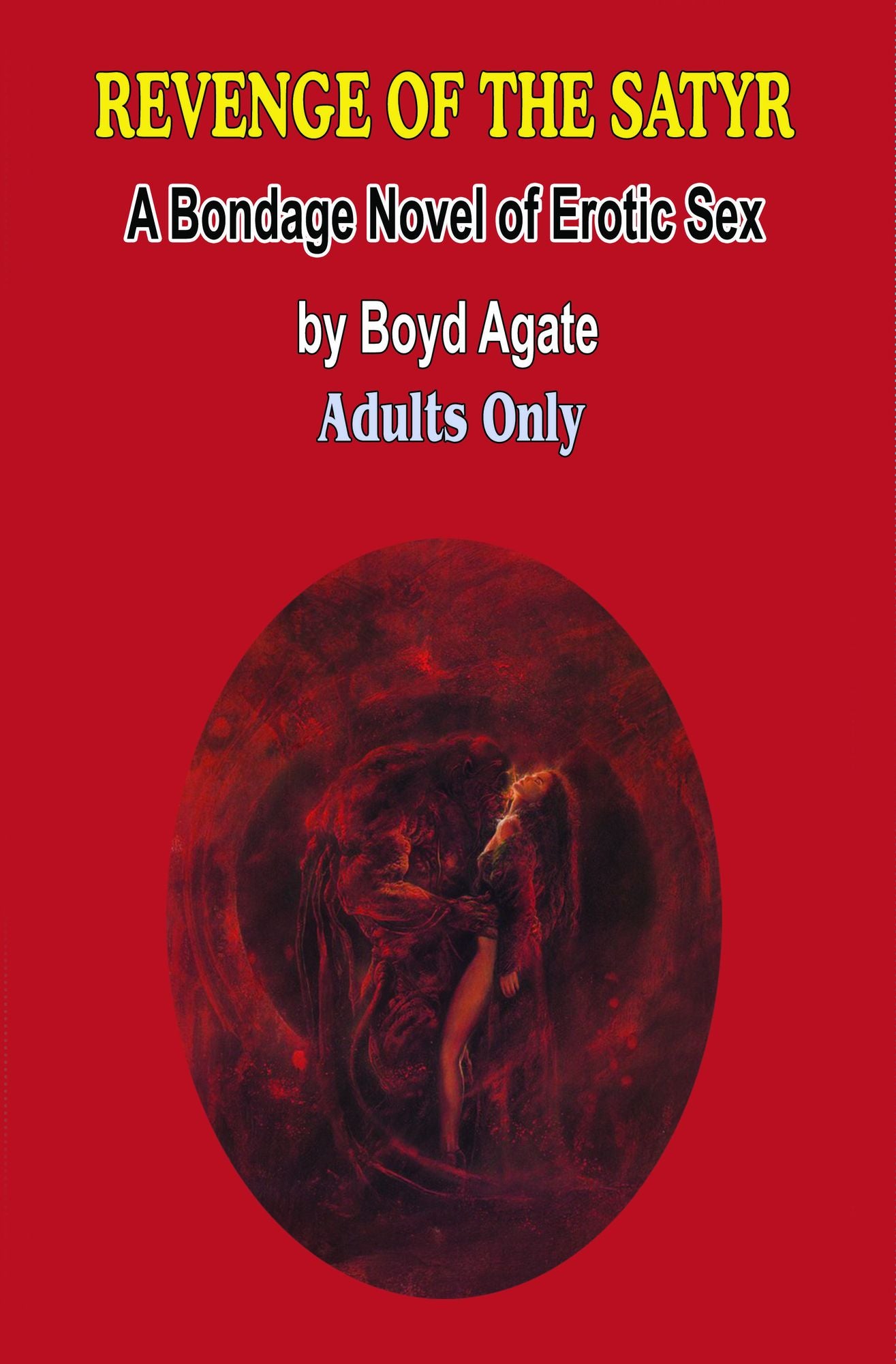 Revenge of the Satyr: A BDSM Novel