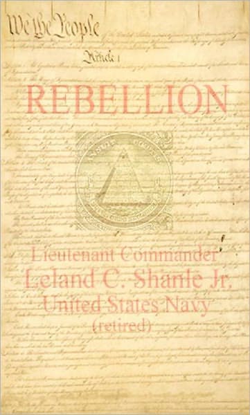 REBELLION; a Common Sense Application to America