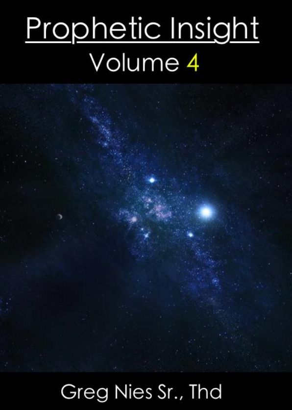 Prophetic Insight Volume 4