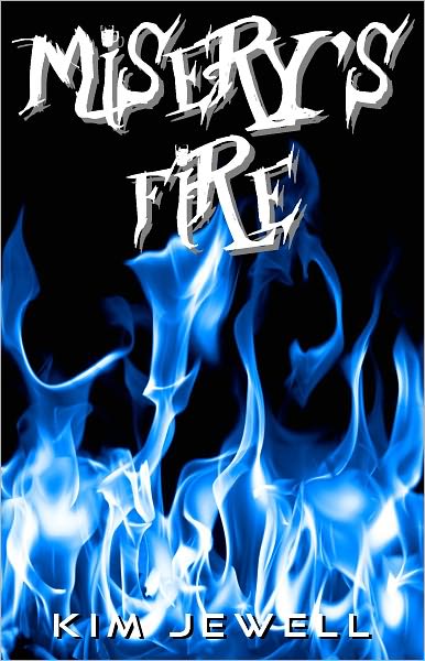 Misery's Fire