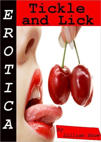 Erotica: Tickle and Lick, Tales of Sex