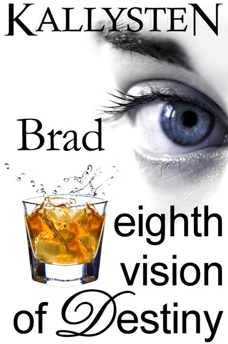 Eighth Vision of Destiny: Brad