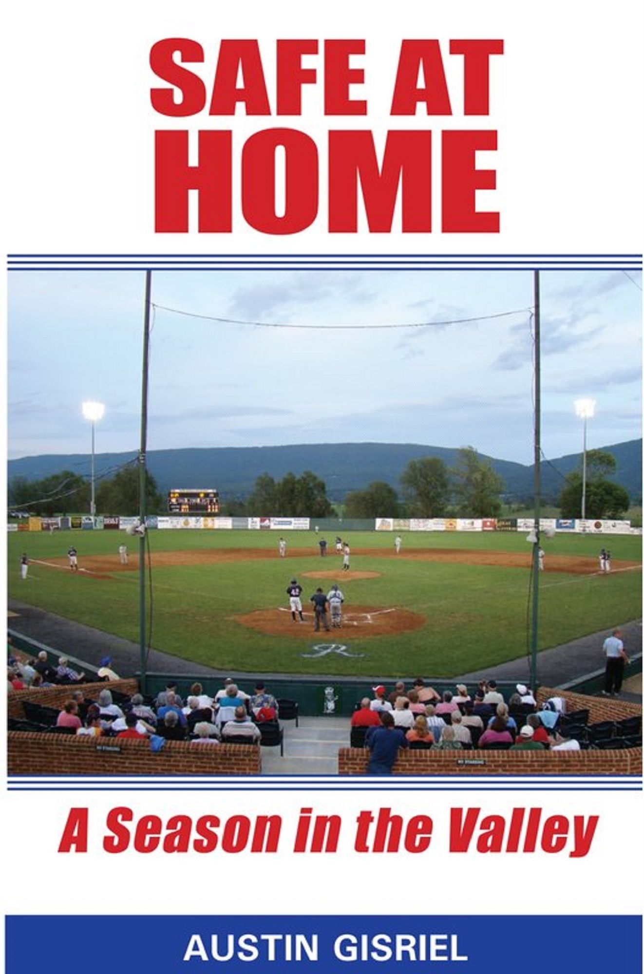 Safe at Home: A Season in the Valley
