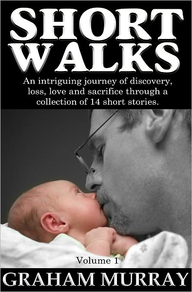 Short Walks: Volume I