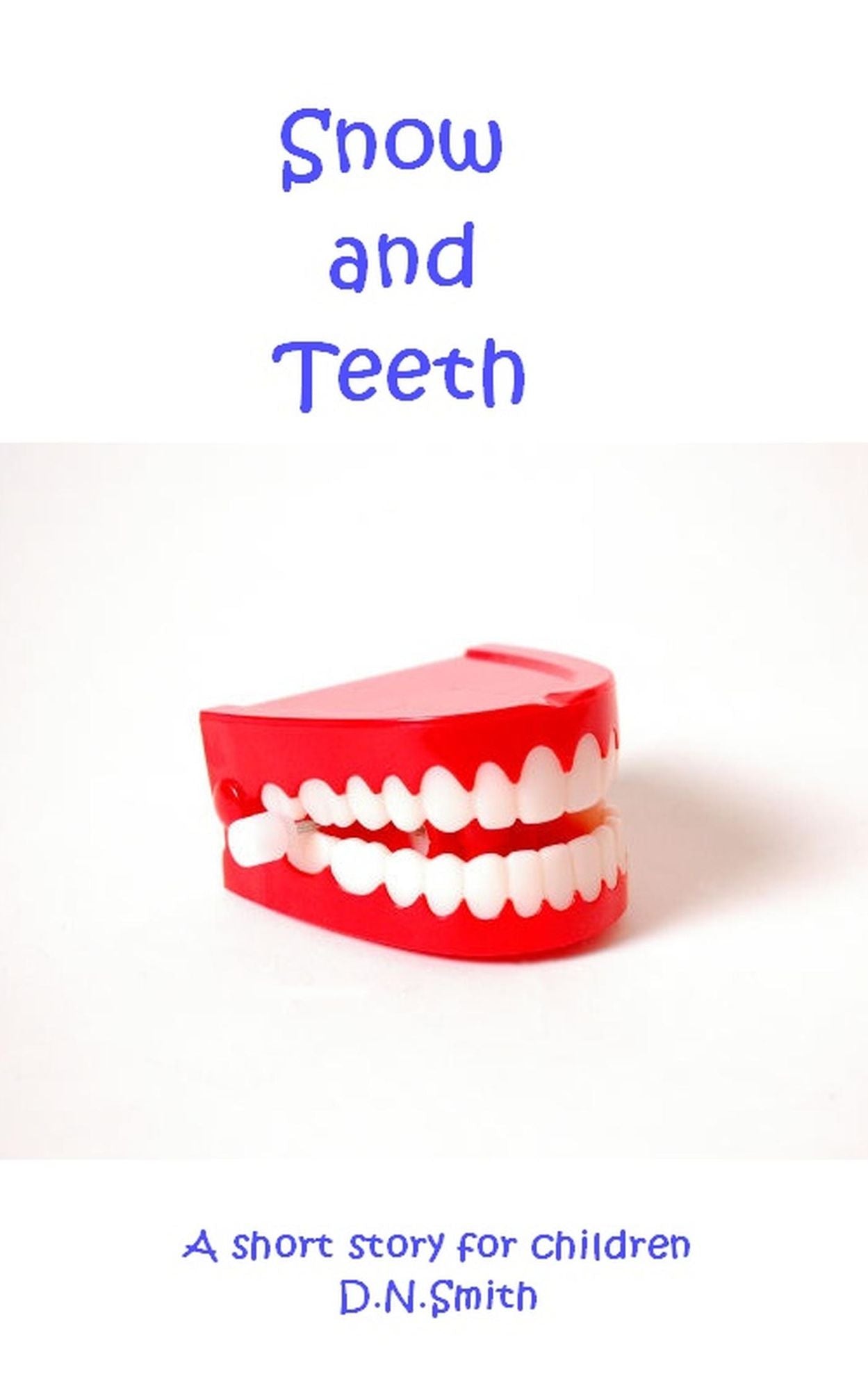 Snow and Teeth