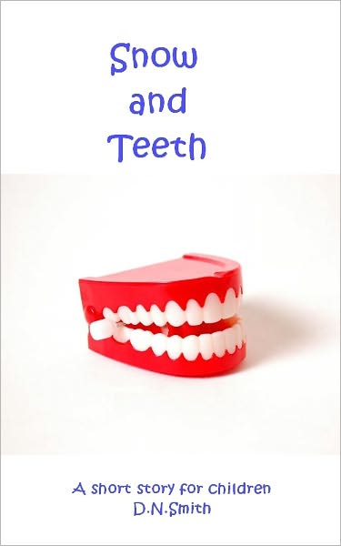 Snow and Teeth