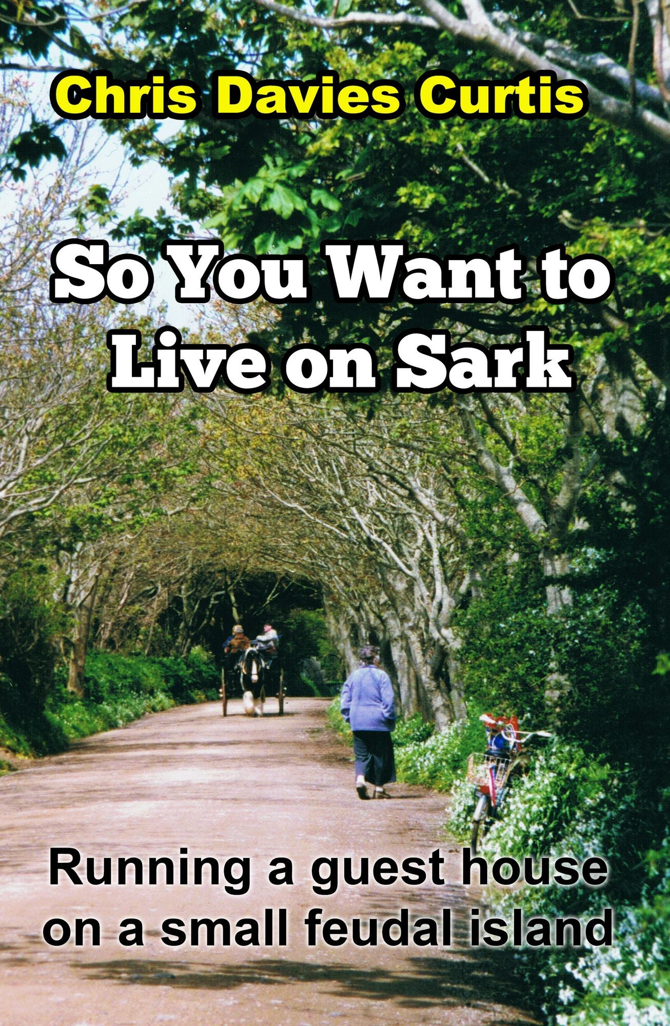 So You want to Live on Sark